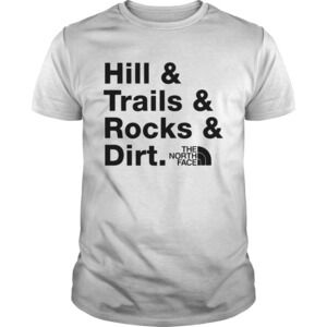 Hill And Trails And Rock And Dirt Shirt